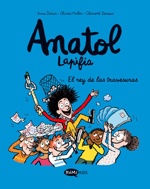 ANATOL LAPIFIA 8.  EL REY DE LAS TRAVESURAS