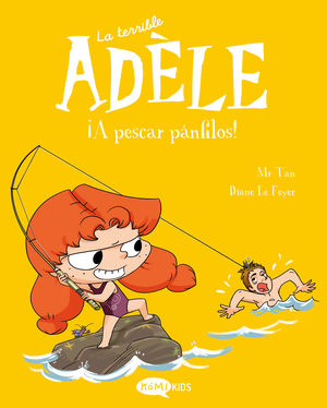 LA TERRIBLE ADELE 12.   A PESCAR PANFILOS !
