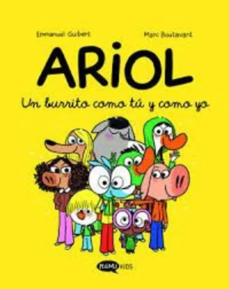 Ariol 1. Un Burrito Como tu y Como yo