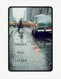 UNSEEN SAUL LEITER, THE