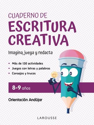 CUADERNO DE ESCRITURA CREATIVA 8 - 9 AOS