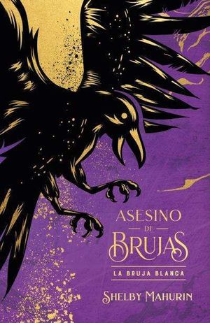 ASESINO DE BRUJAS 1. LA BRUJA BLANCA ( EDICIN LIMITADA )