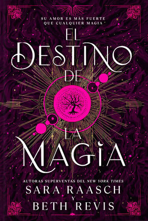 BRUJA Y CAZADOR 2.  EL DESTINO DE LA MAGIA