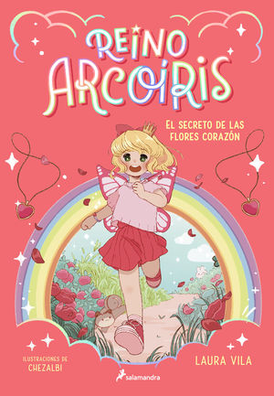 REINO ARCORIS 1.  EL SECRETO DE LAS FLORES CORAZN