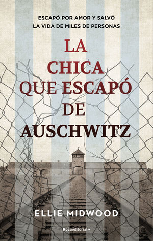 LA CHICA QUE ESCAP DE AUSCHWITZ