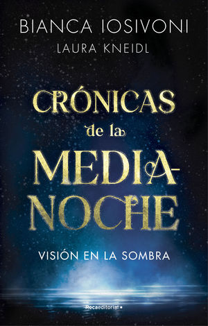 CRONICAS DE LA MEDIA-NOCHE 1.  VISION EN LA SOMBRA