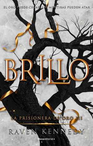 LA PRISIONERA DE ORO 3.  BRILLO