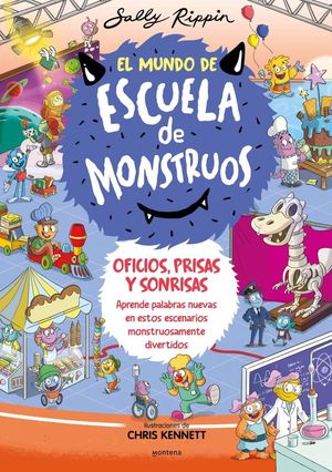 EL MUNDO DE ESCUELA DE MONSTRUOS 2.  OFICIOS, PRISAS Y SONRISAS