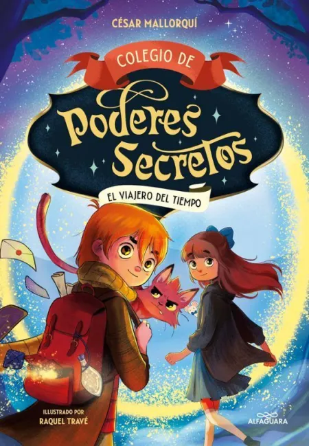 Colegio de Poderes Secretos 3. El Viajero del Tiempo