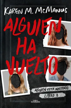 Alguien esta Mintiendo 3. Alguien Ha Vuelto