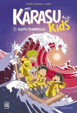 KARASU KIDS 2.  ALERTA TSUNAMI ROJO