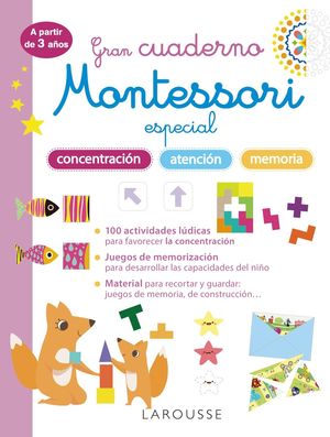 GRAN CUADERNO MONTESSORI ESPECIAL CONCENTRACION, ATENCION Y MEMORIA ( 3 AOS ) ED. 2023