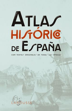 ATLAS HISTORICO DE ESPAA