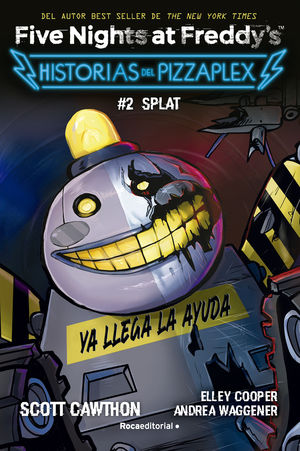 FIVE NIGHTS AT FREDDY'S. HISTORIAS DEL PIZZAPLEX 2.  SPLAT