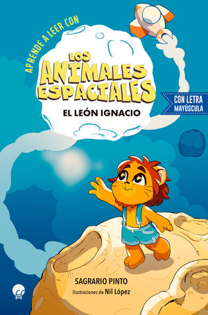 ANIMALES ESPACIALES 1.  EL LEON IGNACIO