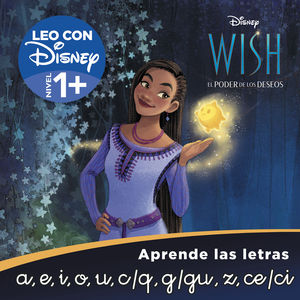 WISH.  EL PODER DE LOS DESEOS ( APRENDE LAS LETRAS )