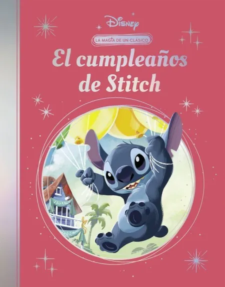 El Cumpleaños de Stitch. La Magia de un Clasico Disney