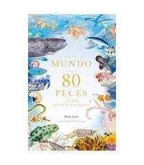 LA VUELTA AL MUNDO EN 80 PECES