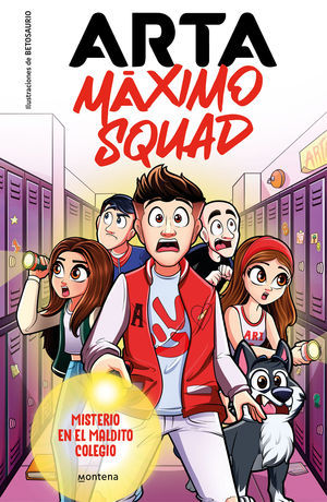 MAXIMO SQUAD 1.  MISTERIO EN EL MALDITO COLEGIO