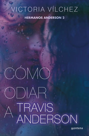 HERMANOS ANDERSON 2.  COMO ODIAR A TRAVIS ANDERSON