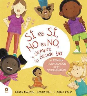 Sí Es Sí, no Es No, y Siempre lo Decido yo