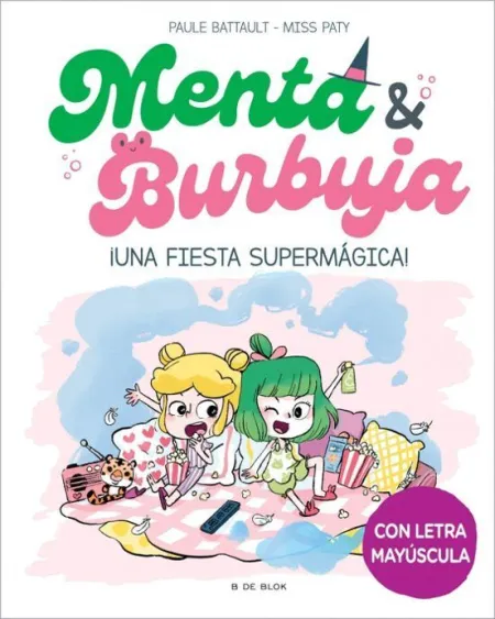 Menta y Burbuja 5 - ¡Una Fiesta SupermáGica!