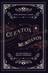 CUENTOS MUNDANOS