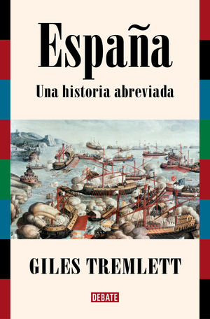 ESPA�A.  UNA HISTORIA ABREVIADA