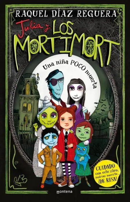 Julia y los Mortimort una Niña Poco Muerta