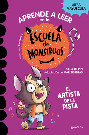 ESCUELA DE MONSTRUOS 13.  EL ARTISTA DE LA PISTA