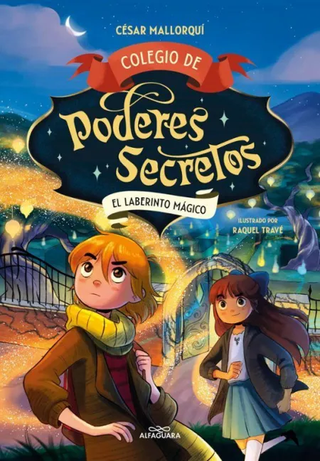 Colegio de Poderes Secretos 5. El Laberinto Mágico