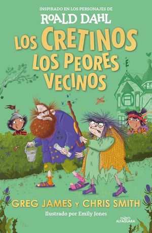 LOS CRETINOS.  LOS PEORES VECINOS