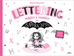 ISADORA MOON.  LETTERING MAGICO Y CREATIVO