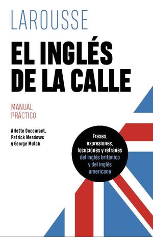 EL INGLES DE LA CALLE. 4ED 2024