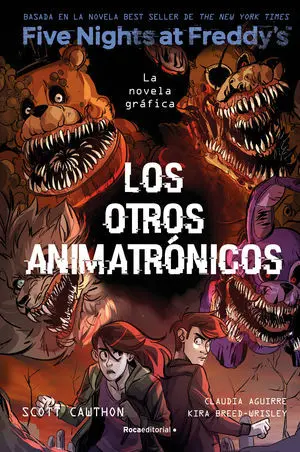 Five Nights At Freddy's. Los Otros Animatronicos