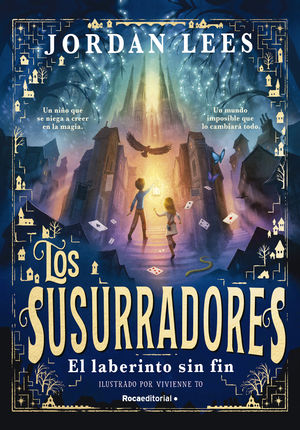 LOS SUSURRADORES 1.  EL LABERINTO SIN FIN