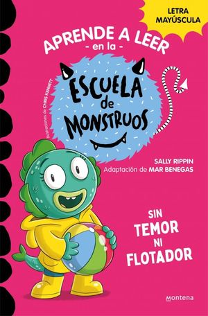ESCUELA DE MONSTRUOS 18.  SIN TEMOR NI FLOTADOR