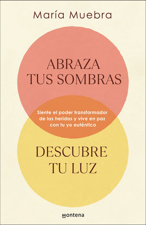 ABRAZA TUS SOMBRAS, DESCUBRE TU LUZ