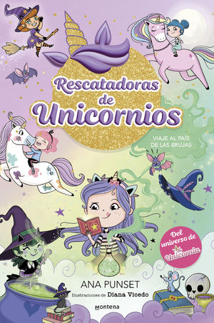 RESCATADORAS DE UNICORNIOS 3. VIAJE AL PAS DE LAS BRUJAS