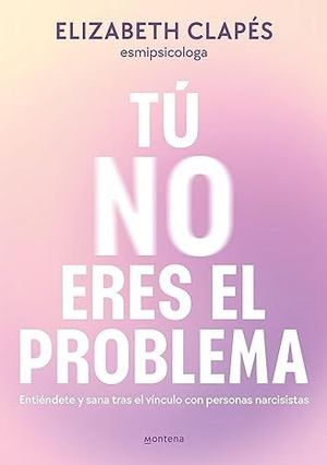 TU NO ERES EL PROBLEMA