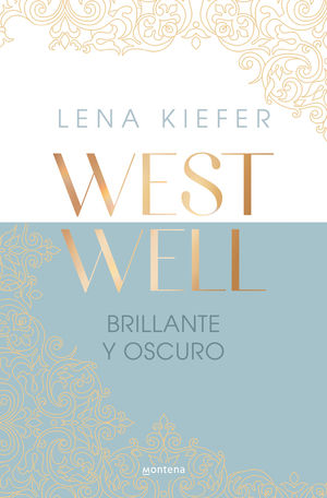 WESTWELL 2.  BRILLANTE Y OSCURO