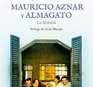 MAURICIO AZNAR Y ALMAGATO. LA HISTORIA
