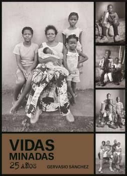 VIDAS MINADAS.  25 AOS