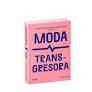 MODA TRANSGRESORA