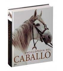 ENCICLOPEDIA DEL CABALLO