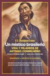 UN MSTICO BRASILEO. VIDA Y MILAGROS DE ANTONIO CONSELHEIRO