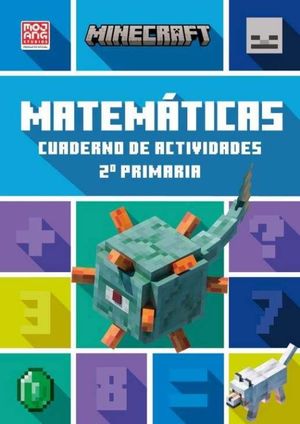 MINECRAFT OFICIAL: CUADERNO DE ACTIVIDADES, MATEM�TICAS 2.� PRIMARIA