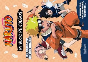 MI BLOC DE JUEGOS NARUTO.   EL COMBATE DE LOS NINJAS !