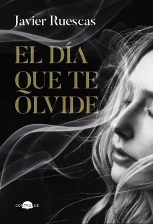 El Día que te Olvide