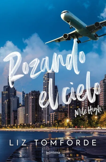 La Ciudad de los Vientos 1. Rozando el Cielo. Mile High
